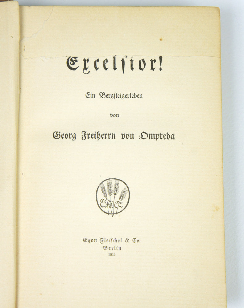 Excelsior Ein Bergsteigerleben by Georg von Ompteda (1911)