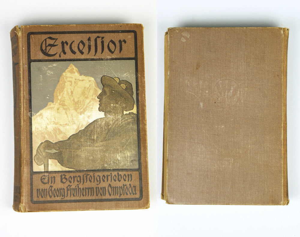 Excelsior Ein Bergsteigerleben by Georg von Ompteda (1911)